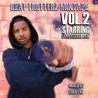 lord faz beat trotterz mixtape vol.2 starring cymarshall law