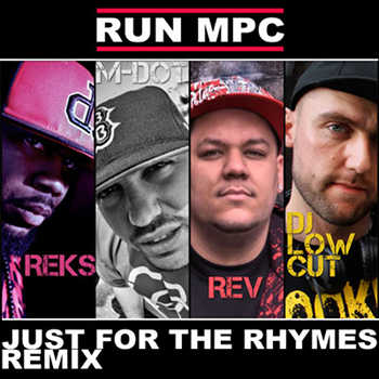 dj low cut run mpc just for the rhymes remix revalation featuring reks and m-dot 