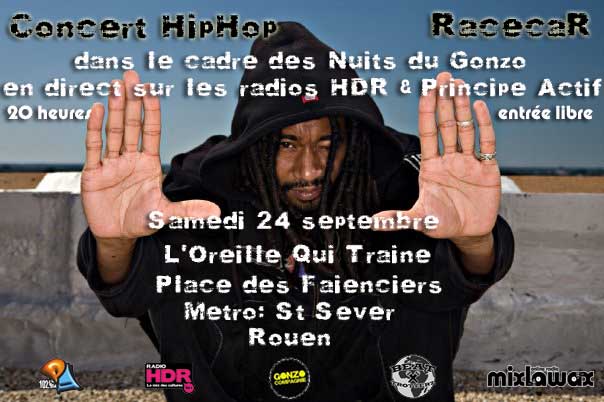 racecar concert hip hop rouen a l oreille qui traine dans le cadre des nuits du gonzo et en direct sur radio hdr et radio principe actif le samedi 24 septembre 2011
