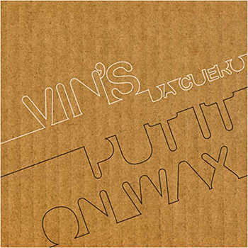 vin s da cuero put it on wax