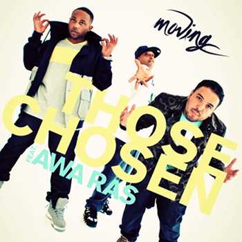those chosen featuring awa ras moving 