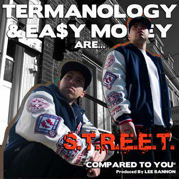  termanology easy money street compared to you