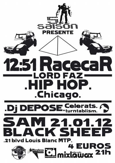 12:51 racecar featuring lord faz concert hip hop us montpellier black sheep, warm up dj depose 21 janvier 2011