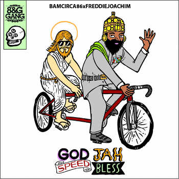bamcirca86 freddiejoachim god speed jah bless