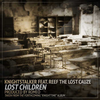 knightstalker featuring reef the lost cauze lost children produced by romeo