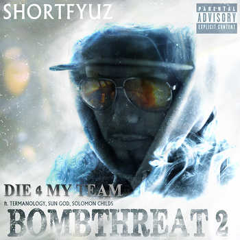 shortfyuz featuring sun god termanology solomon childs die 4 my team