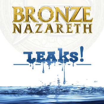 Bronze Nazareth - LEAKS!