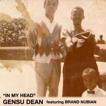 Gensu Dean feat. Brand Nubian - In My Head