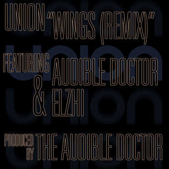Audible Doctor X Elzhi X Union - Wings (remix)