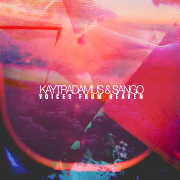 Kaytradamus and Sango - Voices from Heaven