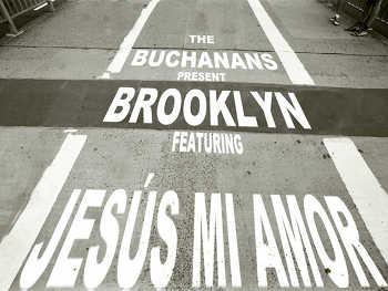 The Buchanans feat. Jesus Mi Amor - Brooklyn