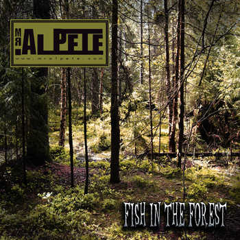 Mr. Al Pete Fish In The Forest cover