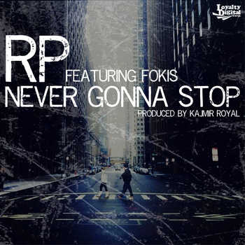 RP - Never Gonna Stop feat. Fokis