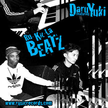 Daru Jones feat.Yuki - RU​-​KIL​-​LA Beatz