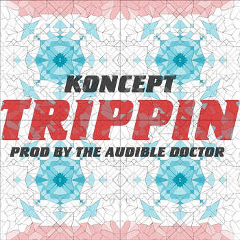 Koncept - Trippin (prod. by The Audible Doctor)