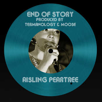 Aisling Peartree - End of Story (prod. by Termanology and Moose)