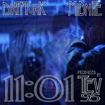 Dirty Turk feat. Mid​-​Nite - 11​:​01