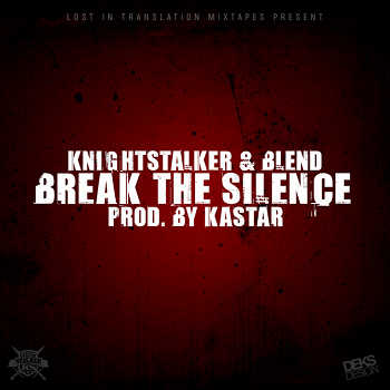 Knightstalker Blend - Break The Silence (prod. by Kastar)