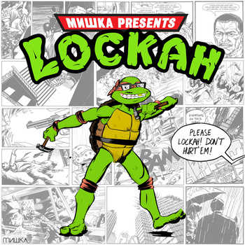 Lockah - Please Lockah, Don't Hurt 'Em EP