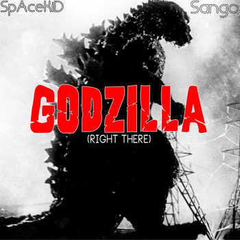 SpAceKiD - Godzilla! (Right There) (prod. by Sango)