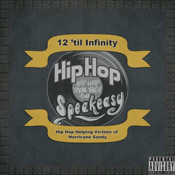 The Hip Hop Speakeasy and eLL. and Stone - 12 til Infinity