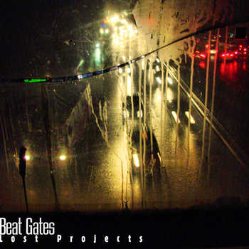 Beat Gates - Lost Projects (2010)