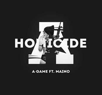 A-Game feat. Maino - Homicide