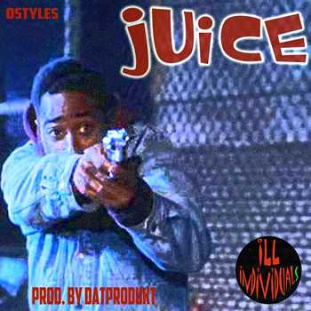 Ostyles - Juice (Prod. By datProdukt)