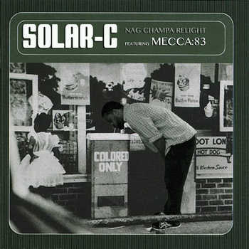 Solar​-​C x MECCA​:​83 - Nag Champa Relight