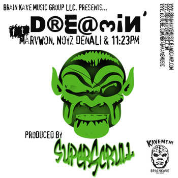 SuperScrull feat. Marvwon, Noyz Denali and 11​:​23PM - Dreamin