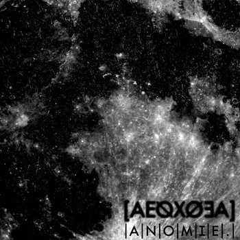 AEOXOEA - A​ N​ O​ M​ I​ E​