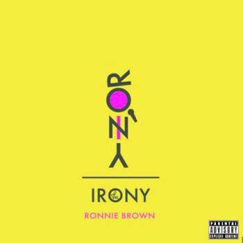 Ronnie Brown - The Irony