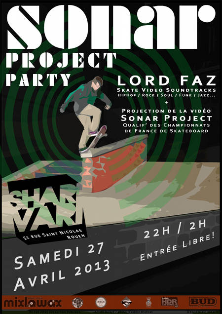 soiree Sonar Project Party Lord Faz Rouen Shari Vari samedi 27 avril 2013