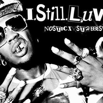 Nostic X VStheBEST - I.Still.Luv.Ya video