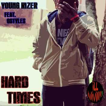 Young Kizer feat. Ostyles - HardTimes