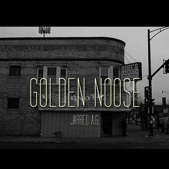 Jarred A.G. - Golden Noose
