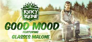 Ricky Rude feat. Glasses Malone - Good Mood