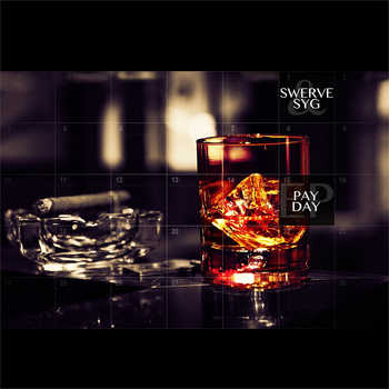 Swerve and SYG - Pay Day EP