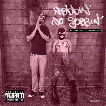 Western Tink and Beautiful Lou - Mobbin No Sobbin