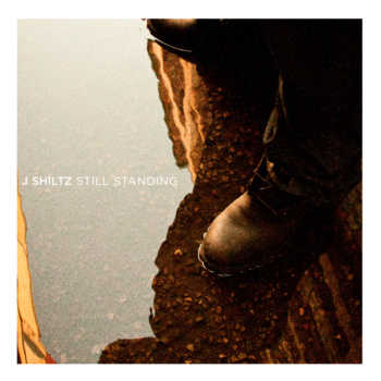 J Shiltz - Still Standing