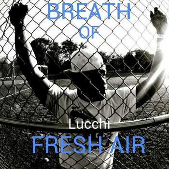 Lucchi - Breath of Fresh Air