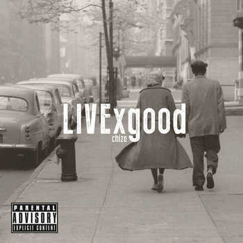 Chize - Live x Good EP