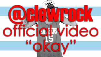 Clew Rock - Okay video