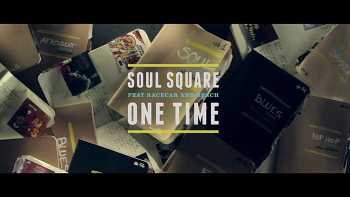 Soul Square feat RacecaR and Reach - One Time video