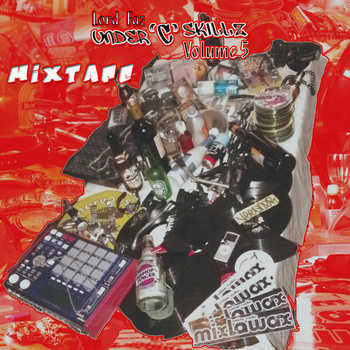 Lord Faz - under C skillz Volume 5