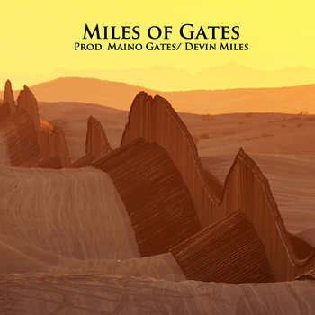 Maino Gates - Miles of Gates EP