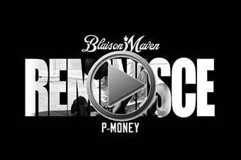 P-Money feat. Blaison Maven - Reminisce video