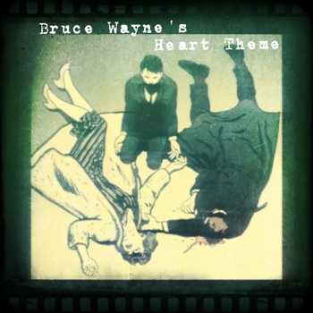 Stereo Crew - Bruce Wayne s Heart Theme