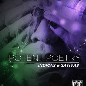 ClevelandGood - Potent Poetry: The Indicas and Sativas