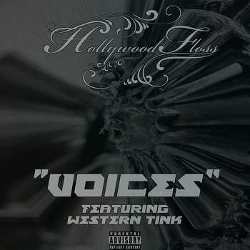 Hollywood FLOSS feat. Western Tink - Voices